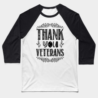 Veterans Day - Thank you Veterans ! Baseball T-Shirt